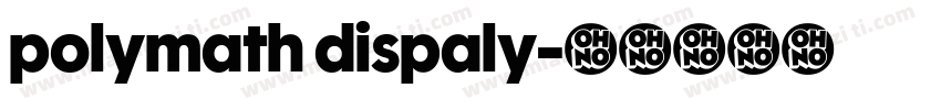 polymath dispaly字体转换